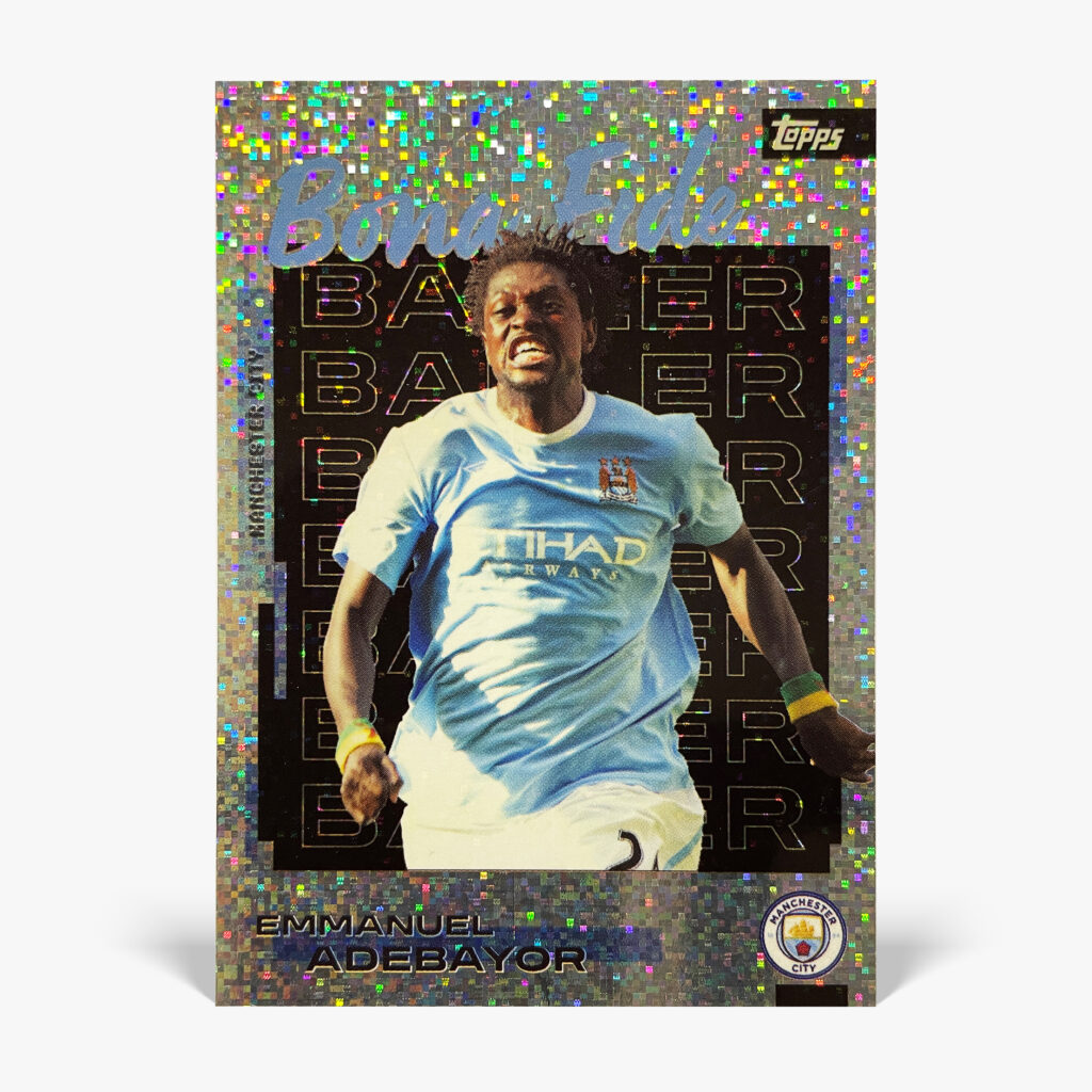 2025-26 Topps Team Set Manchester City - Bona Fide Baller (Static) - Emmanuel Adebayor